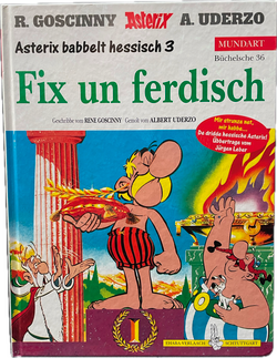 Asterix Mundart HC Nr 36 Babbelt Hessisch: Asterix bei den Olympischen Spielen.