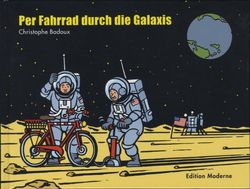 Edition Moderne - Per Fahrrad durch die Galaxis (HC, Strip, quer)