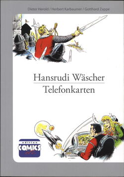 Hans Rudi Wäscher Telefonkarten (Edition Comics etc.)