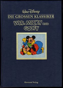 Große Kunstlederbände der Serie „Die großen Klassiker“- Wir, Micky und Goofy