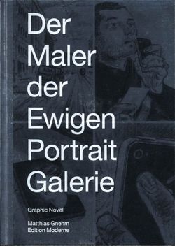 Edition Moderne - Der Maler der ewigen Portrait Galerie (SC)