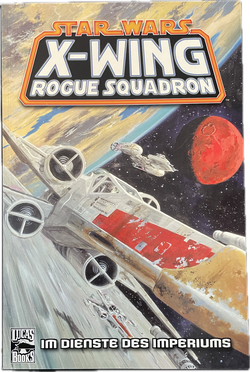 Star Wars Sonderband 44 - X-Wing Rogue Squadron- Im Dienste des Imperiums