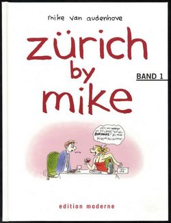 Edition Moderne - Zürich by Mike Nr. 1 (HC)