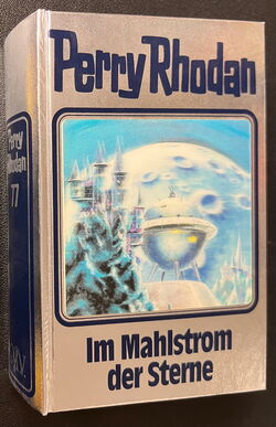 Perry Rhodan Silberbuch mit Hologramm-Cover 77 Im Mahlstrom der Sterne