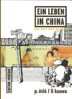 Edition Moderne - Ein Leben in China Nr.3 (SC)