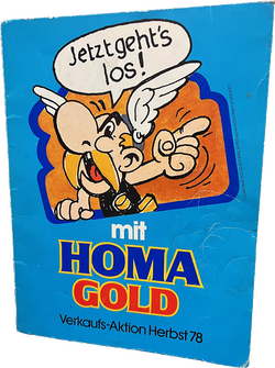 Asterix Top-Raritäten.1978 warb die Firma Homa Gold
