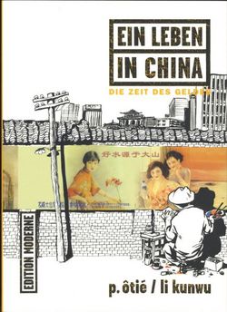 Edition Moderne - Ein Leben in China Nr.3 (SC)