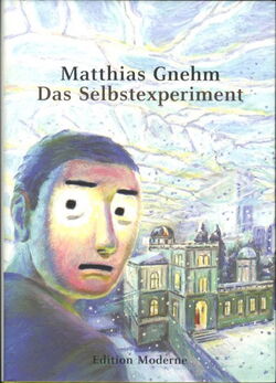 Edition Moderne - Das Selbstexperiment (dicker HC mit SU)