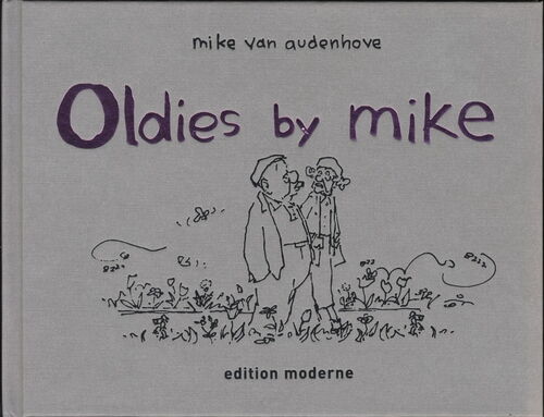 Edition Moderne - Oldies by Mike (HC)
