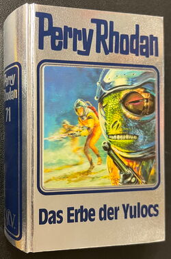 Perry Rhodan Silberbuch mit Hologramm-Cover 71 Das Erbe der Yulocs