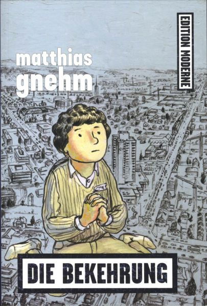 Edition Moderne - Die Bekehrung (SC)
