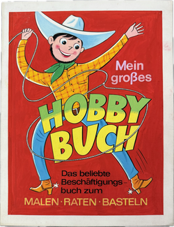Mein großes Hobby Buch - Cowboy