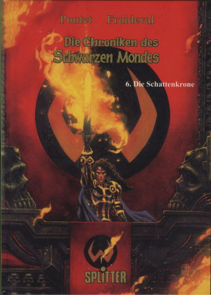 Die Chroniken des schwarzen Mondes Bd 6 (HC, Splitter)