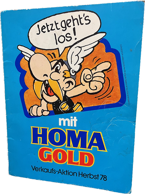 Asterix Top-Raritäten.1978 warb die Firma Homa Gold